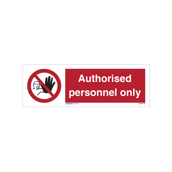 Prohibition sign - Authorised personnel only 
