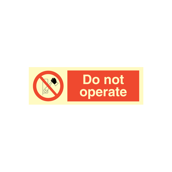Prohibition sign - Do not operate 