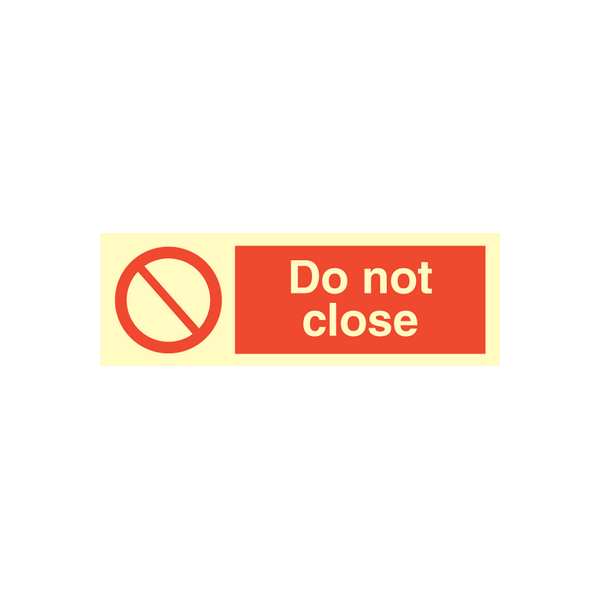 Prohibition sign - Do not close 