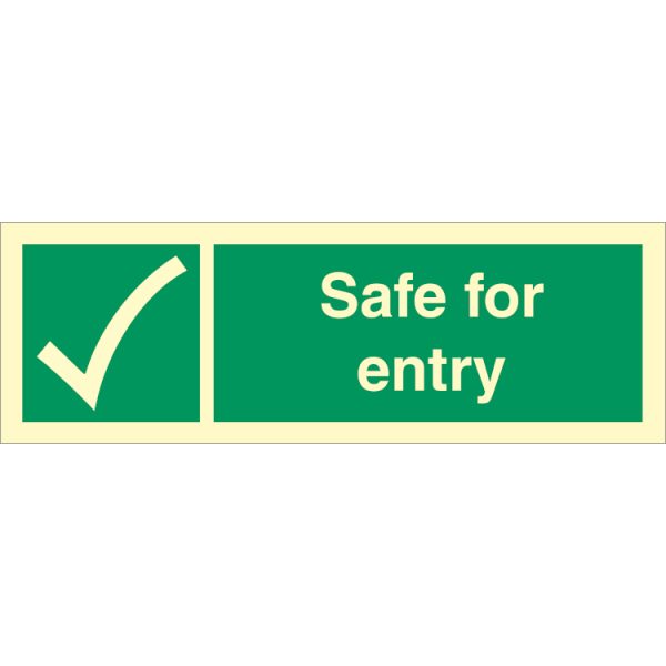 Emergency sign -  Safe for entry 