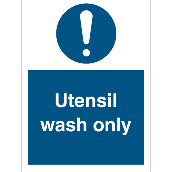 Mandatory sign - Utensil wash only 