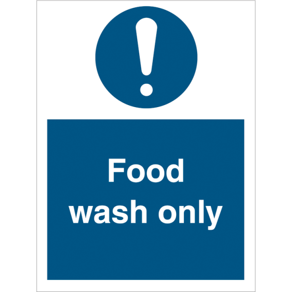 Mandatory sign - Food wash only 