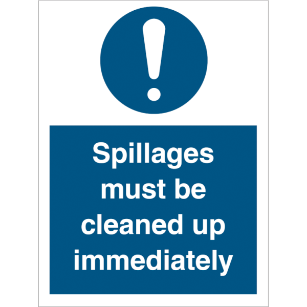 Mandatory sign - Spillages must be cleaned up immediately 