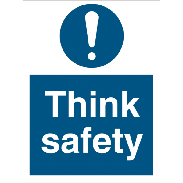 Mandatory sign - Think safety 