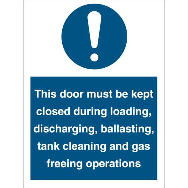 Mandatory sign - This door must be kept closed during loading 