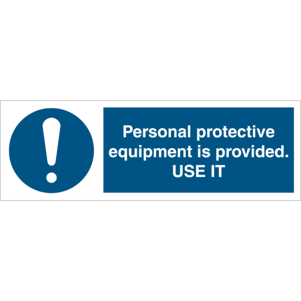 Mandatory sign - Personal protective equipment is provided USE IT 