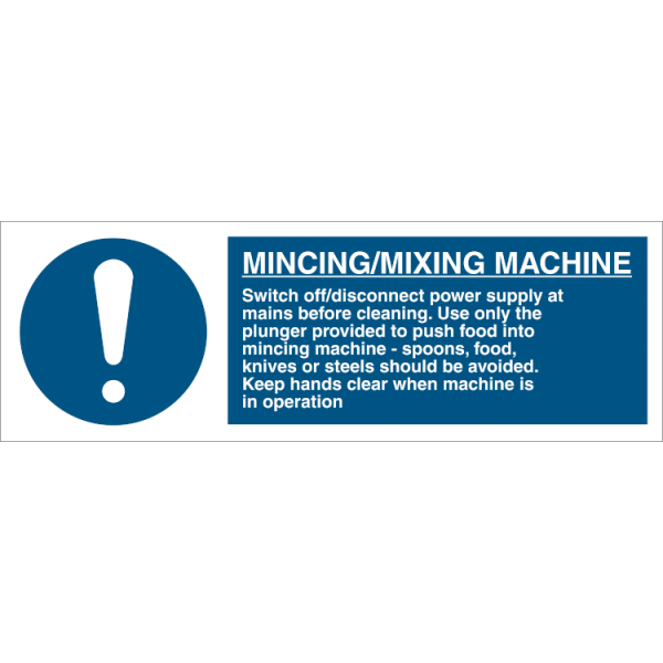 Mandatory sign - Mincing/Mixing Machine 