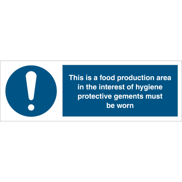 Mandatory sign - This is food production area.. 