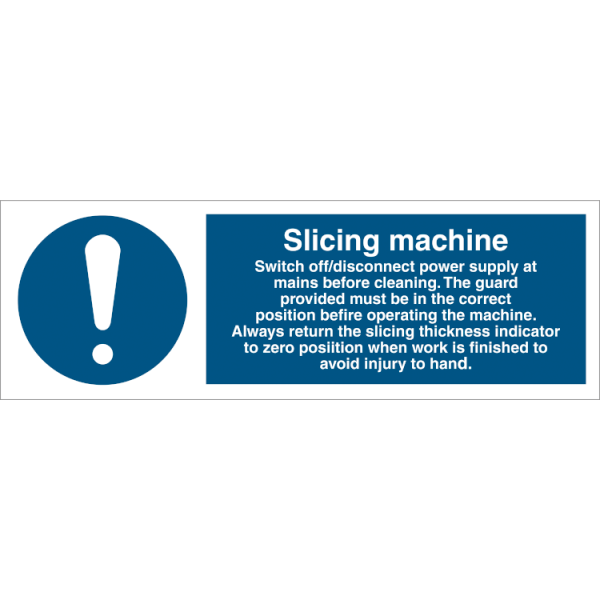 Mandatory sign - Slicing machine 