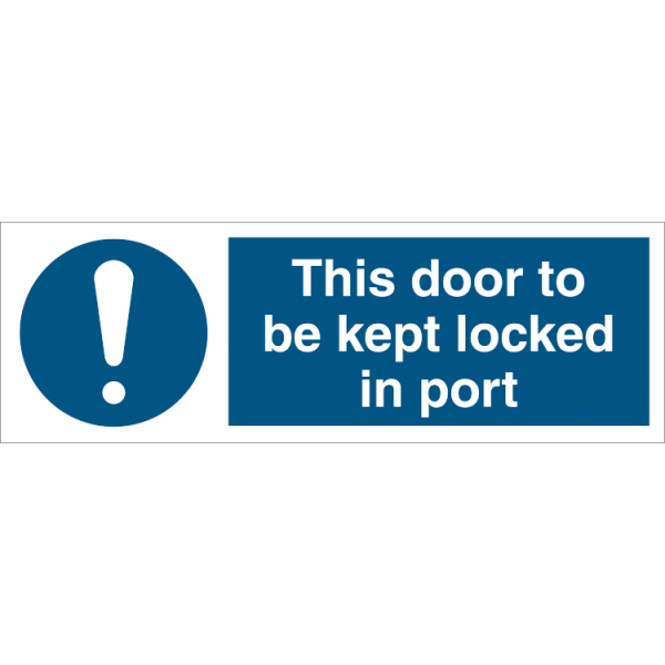 ISPN sign - This door to be kept locked in port