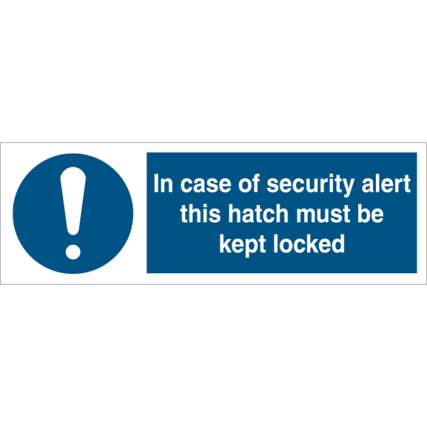 ISPN sign - In case of security alert this hatch must be kept locked 