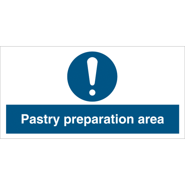Mandatory sign - Pastry preparation area 