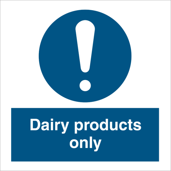 Mandatory sign - Dairy products only 