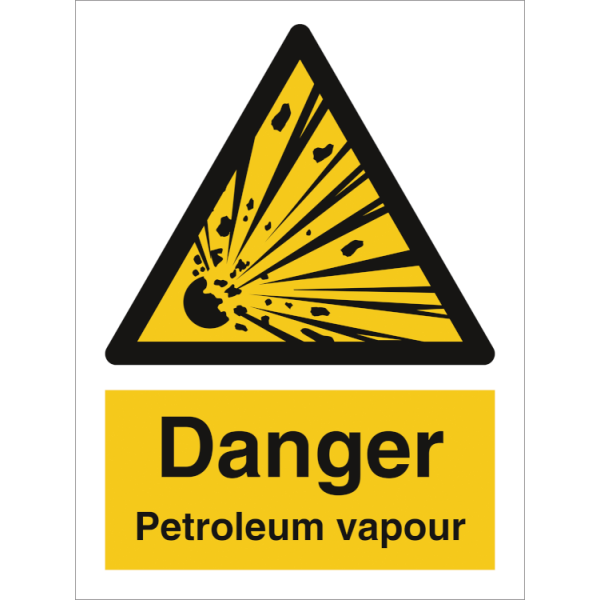 Hazard & Warning sign - Danger petroleum vapour 