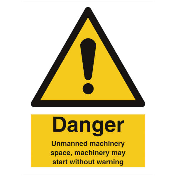 Hazard & Warning sign - Danger Unmanned machinery space... 
