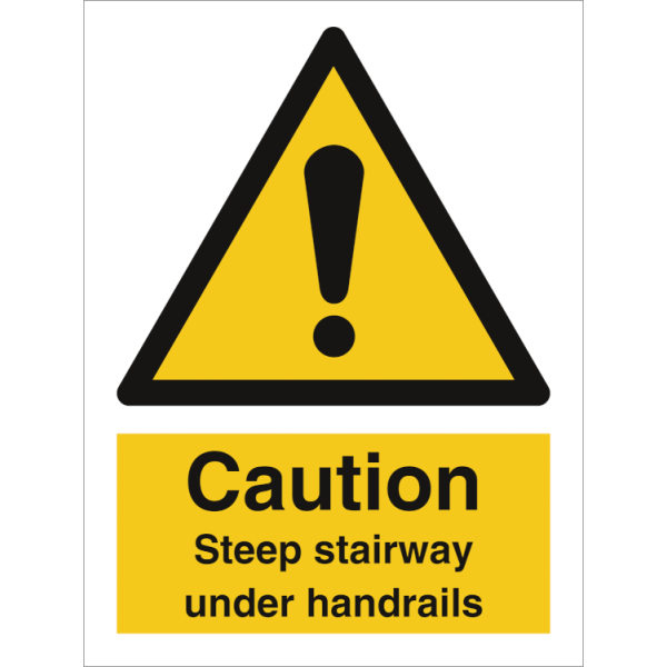 Hazard & Warning sign - Caution Steep stairways use handrail 