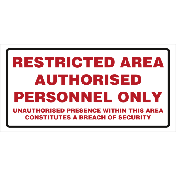 ISPN sign - Restricted area authorised personnel only 