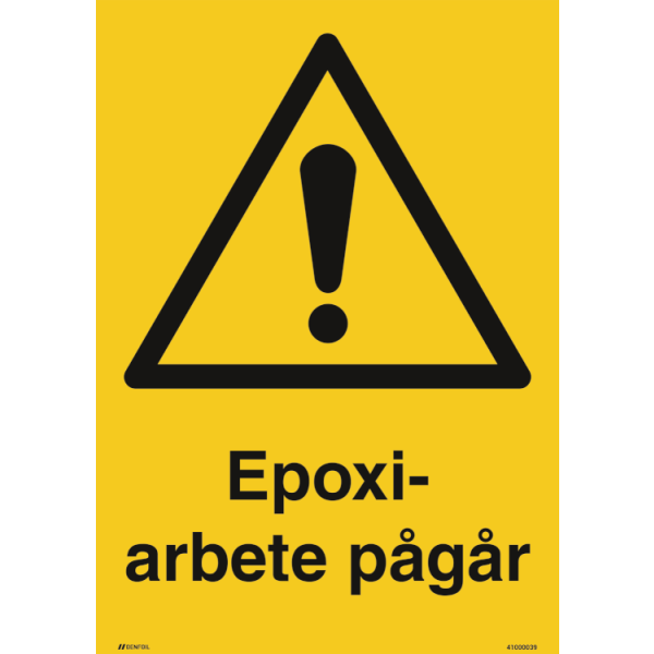 Epoxiarbete pågår varningsskylt - ISO 7010