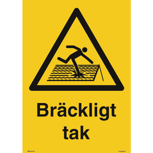 Bräckligt tak varningsskylt - ISO 7010