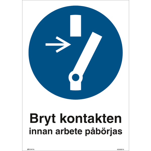 Bryt kontakten innan arbete påbörjas påbudsskylt - ISO 7010