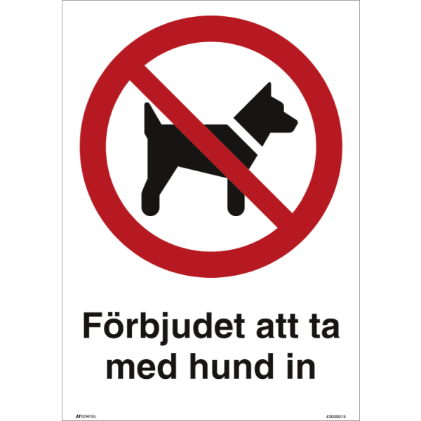 Förbjudet att ta med hund in förbudsskylt - ISO 7010