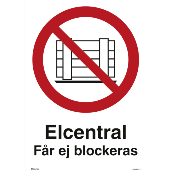 Elcentral Får ej blockeras förbudsskylt - ISO 7010