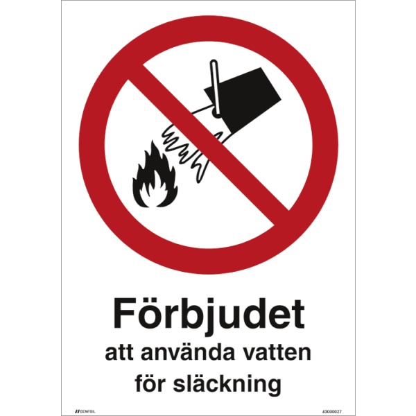 Förbjudet att använda vatten för släckning förbudsskylt - ISO 7010
