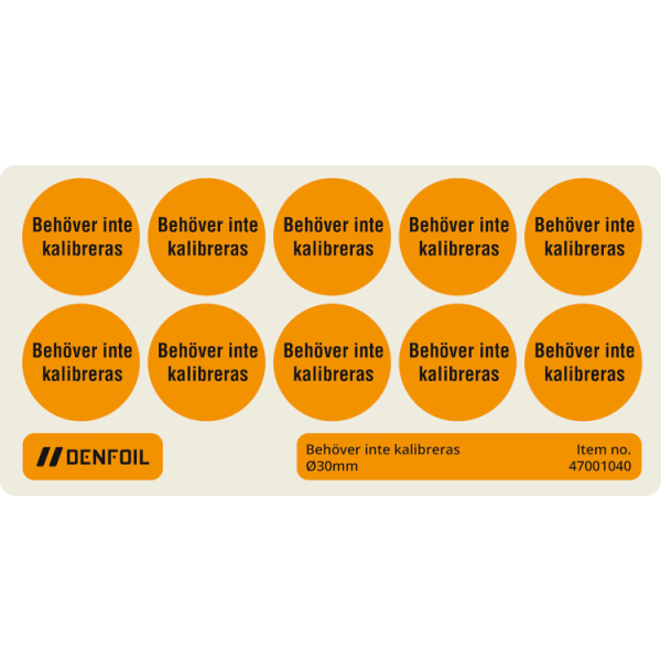10 stk Kontrollmärke ”Behöver inte kalibreras” - självhäftande, 30 mm på ark