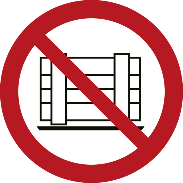 Förbud mot att stänga av varor förbudsskylt - ISO 7010