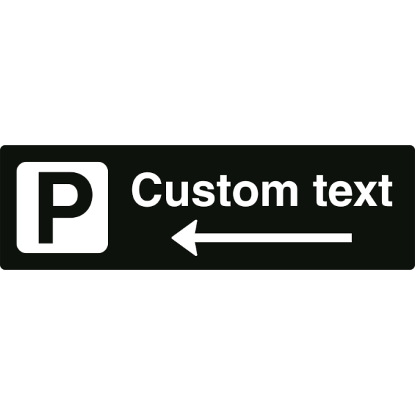 Parkeringsskylt – svart hänvisningsskylt med vänsterpil och valfri text, 150 x 500 mm, 3 mm alu-sandwich