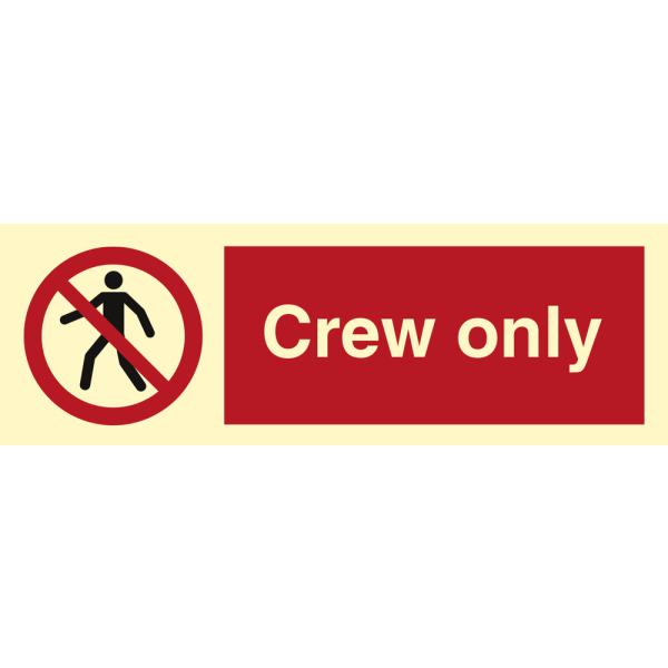 Prohibition sign - Crew only 