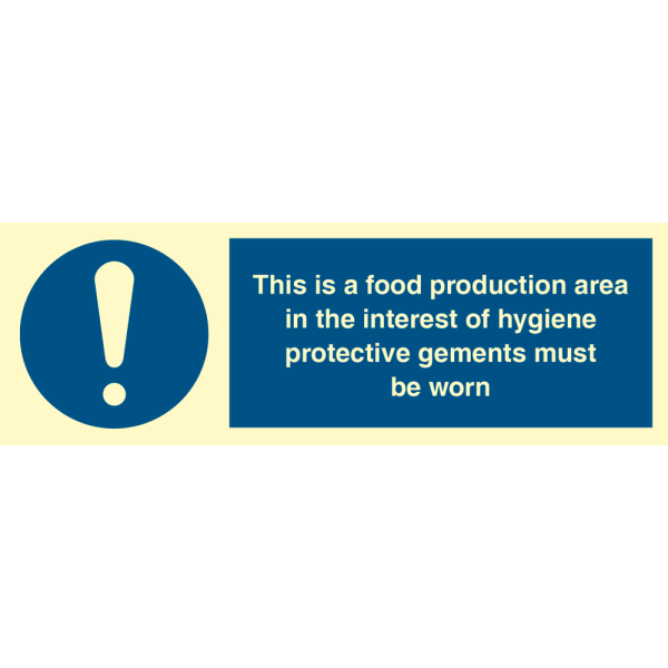 Mandatory sign - This is food production area.. 