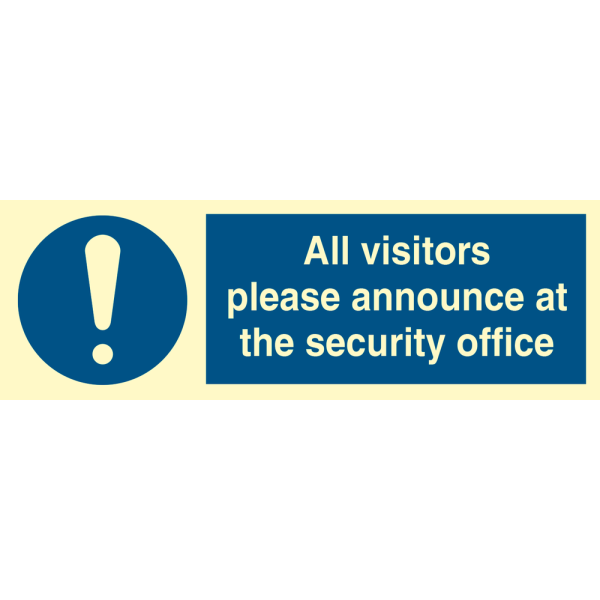 All visitors please announce at the security office - IMO ISPN sign