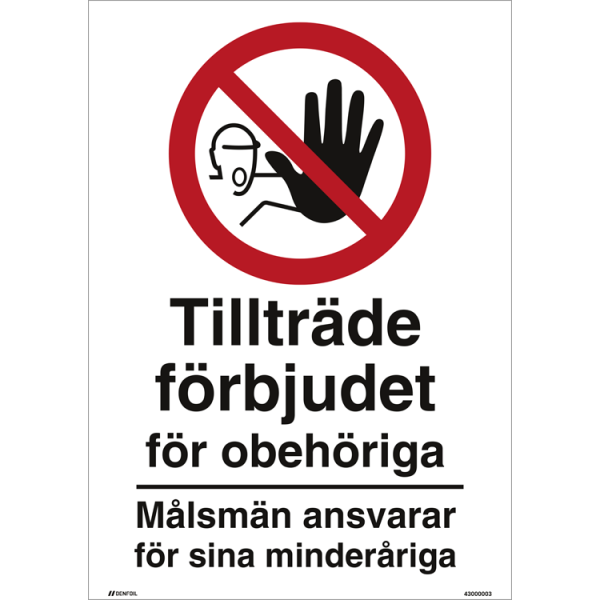 Tillträde förbjudet för obehöriga, målsmän ansvarar för sina minderåriga - Förbudsskylt ISO 3864