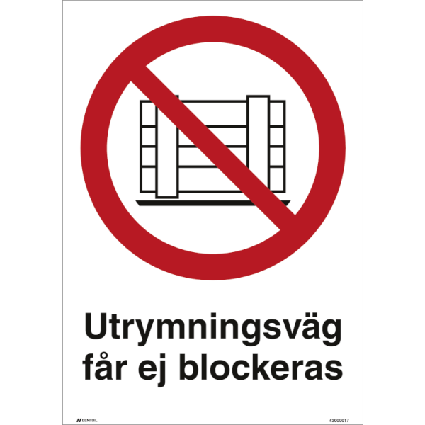 Utrymningsväg får ej blockeras - Förbudsskylt ISO 7010 P023