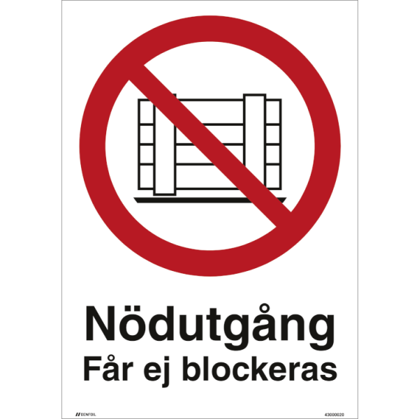 Nödutgång får ej blockeras - Förbudsskylt ISO 7010 P023