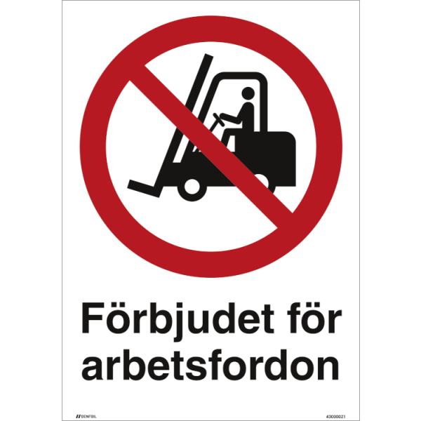 Förbjudet för arbetsfordon - Förbudsskylt ISO 7010 P006