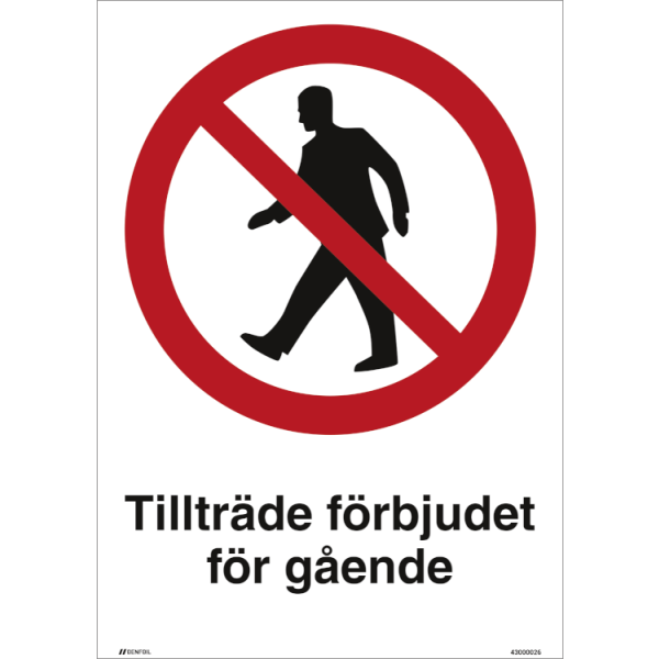 Tillträde förbjudet för gående - Förbudsskylt ISO 3864