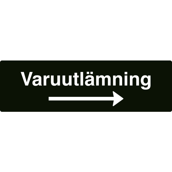 Varuutlämning - svart hänvisningsskylt med högerpil, 150 x 500 mm 3 mm alu-sandwich