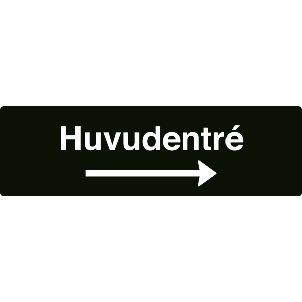 Huvudentré - svart hänvisningsskylt med högerpil, 150 x 500 mm 3 mm alu-sandwich