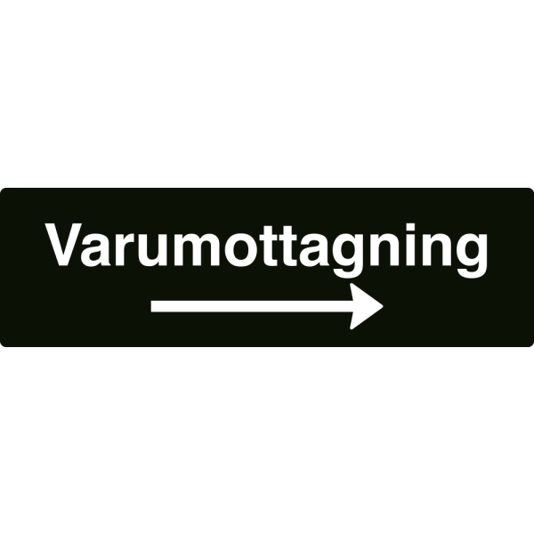 Varumottagning - svart hänvisningsskylt med högerpil, 150 x 500 mm 3 mm alu-sandwich