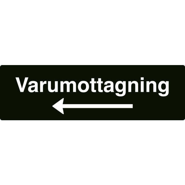 Varumottagning - svart hänvisningsskylt med vänsterpil, 150 x 500 mm 3 mm alu-sandwich
