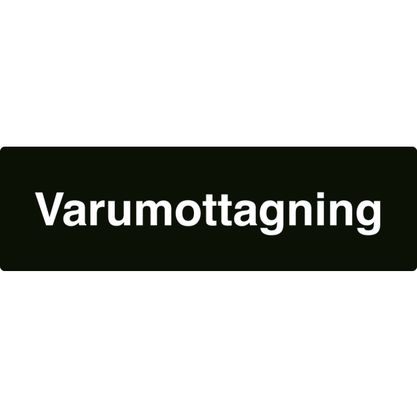 Varumottagning - svart hänvisningsskylt utan pil, 150 x 500 mm 3 mm alu-sandwich