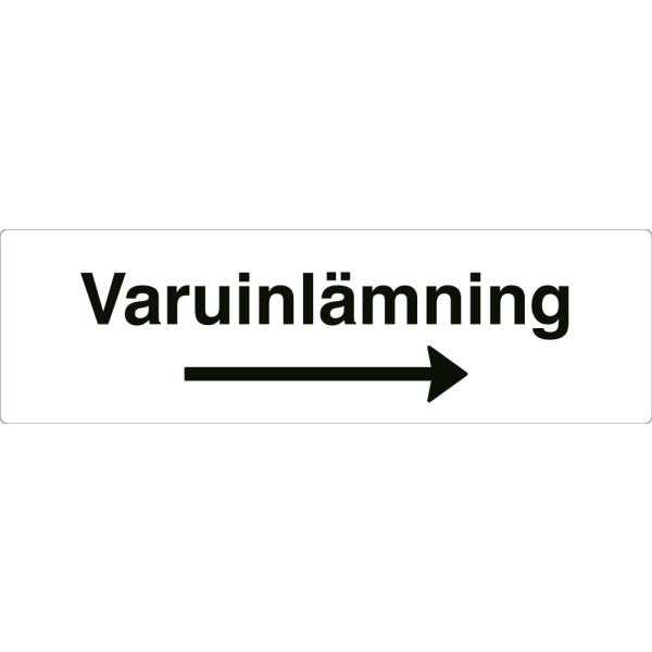 Varuinlämning - vit hänvisningsskylt med högerpil, 150 x 500 mm 3 mm alu-sandwich