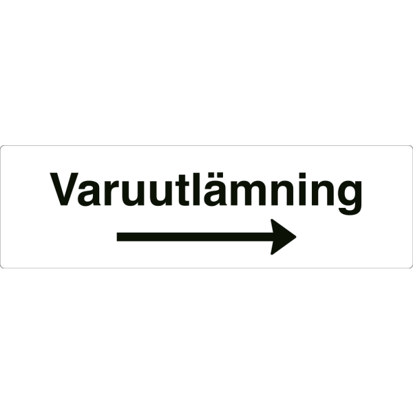 Varuutlämning - vit hänvisningsskylt med högerpil, 150 x 500 mm 3 mm alu-sandwich