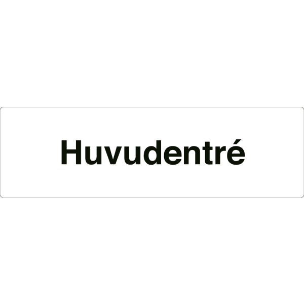 Huvudentré - vit hänvisningsskylt utan pil, 150 x 500 mm 3 mm alu-sandwich