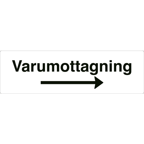 Varumottagning - vit hänvisningsskylt med högerpil, 150 x 500 mm 3 mm alu-sandwich