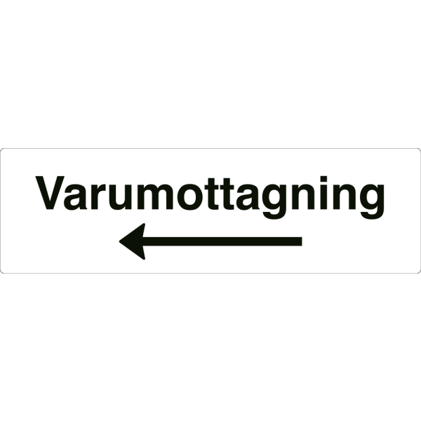 Varumottagning - vit hänvisningsskylt med vänsterpil, 150 x 500 mm 3 mm alu-sandwich