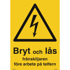 Bryt och lås frånskiljaren före arbete på telfern varningsskylt - ISO 7010